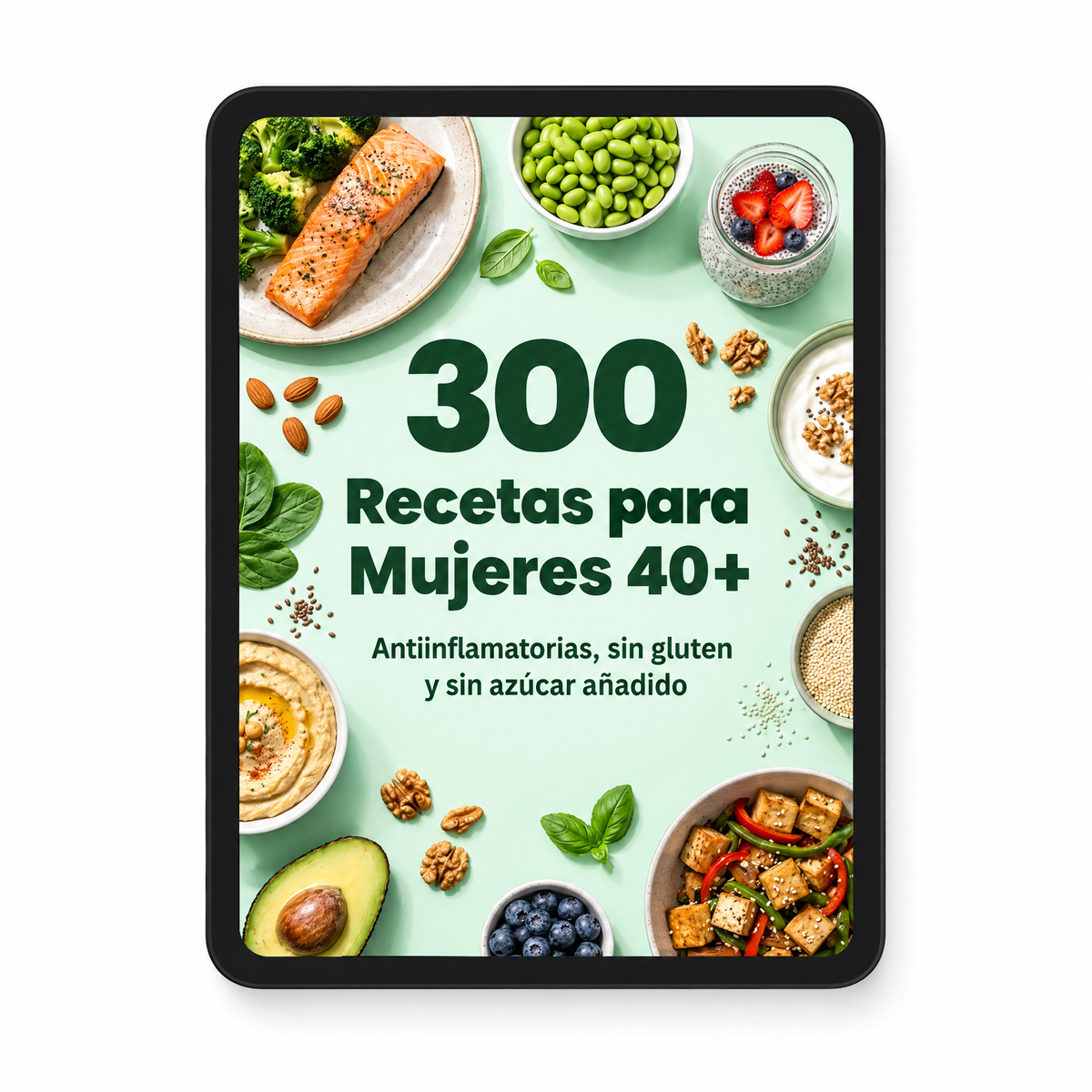 300 Recetas para Premenopausia y Menopausia + 3 bonus