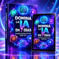 Domina la IA en 7 Días